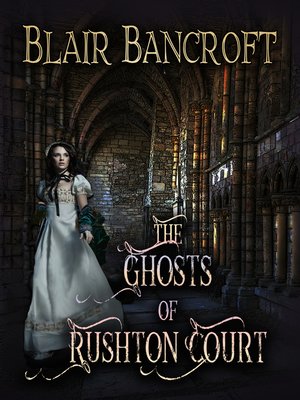 cover image of The Ghosts of Rushton Court